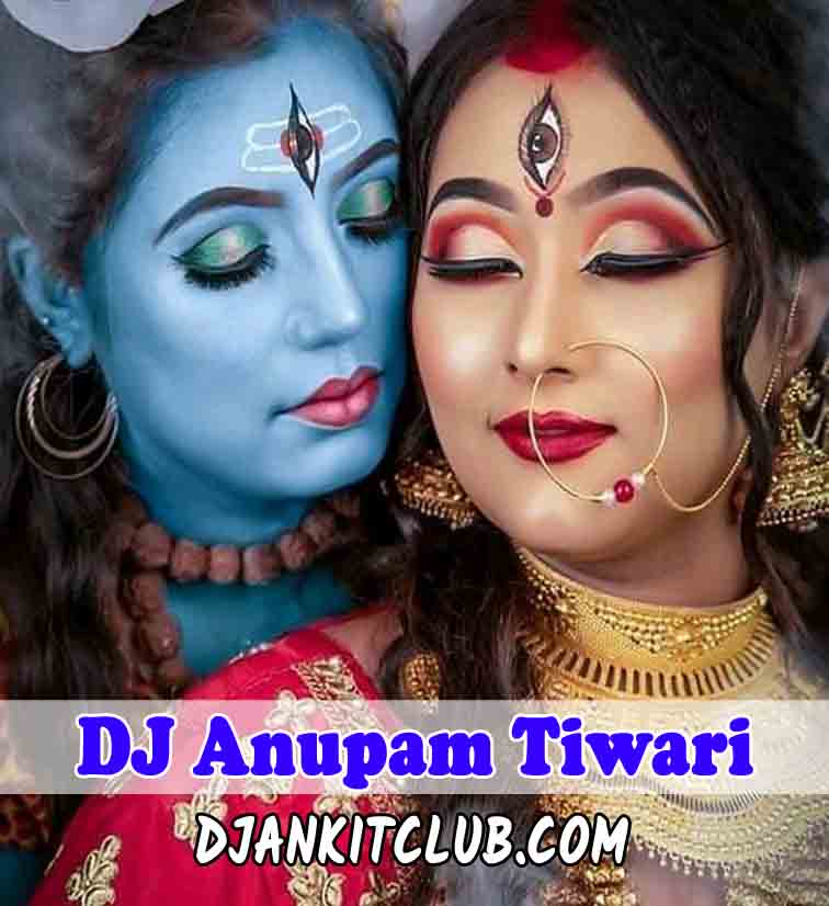 Main Bhola Parvat Ka - Haryanvi Bol Bum Play Sawan Spl Super Dholki Bass Dance Remix - Dj Anupam Tiwari